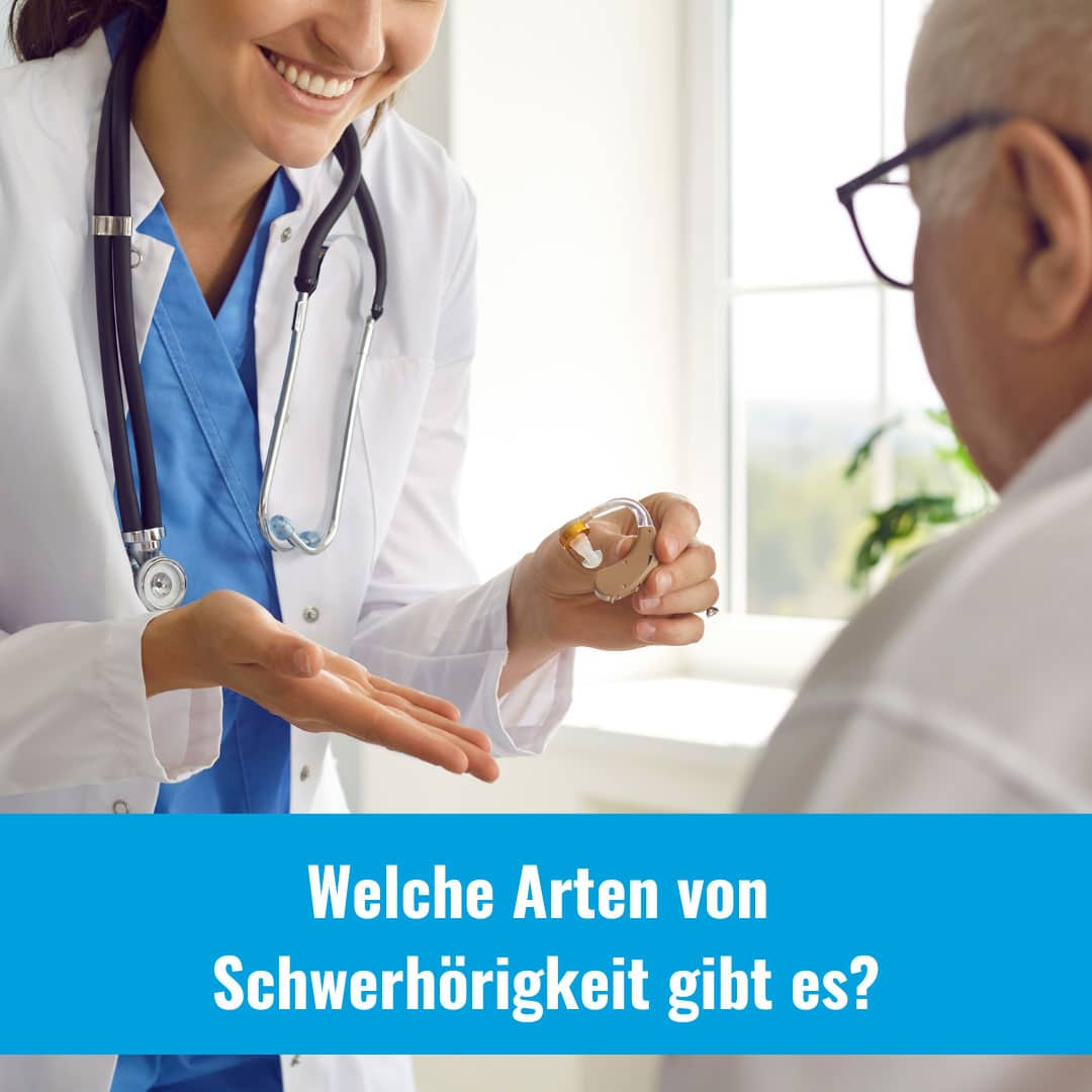 Welche Arten von Schwerhörigkeit gibt es?