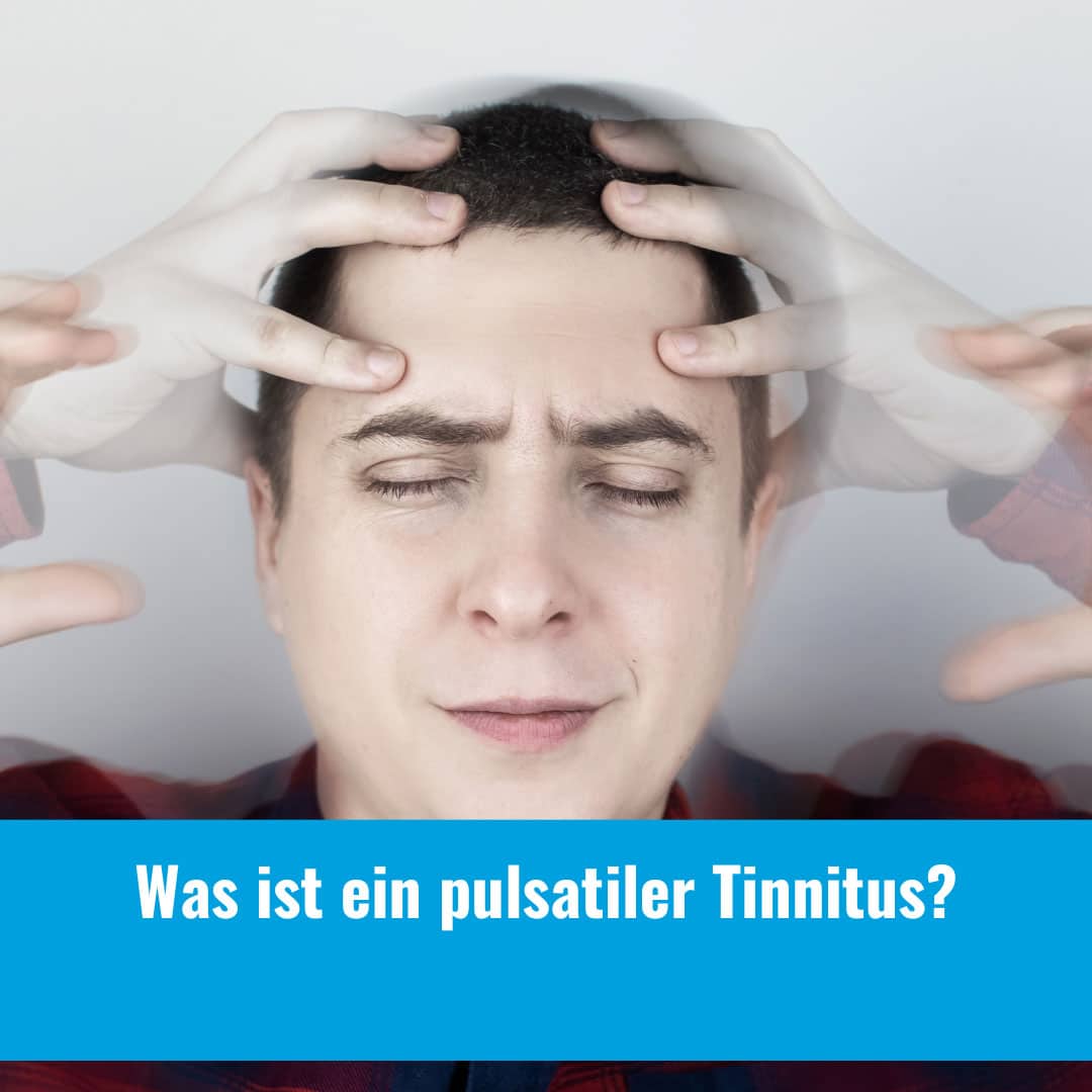 Was ist ein pulsatiler Tinnitus? Die Experten für besseres Hören in der Schweiz