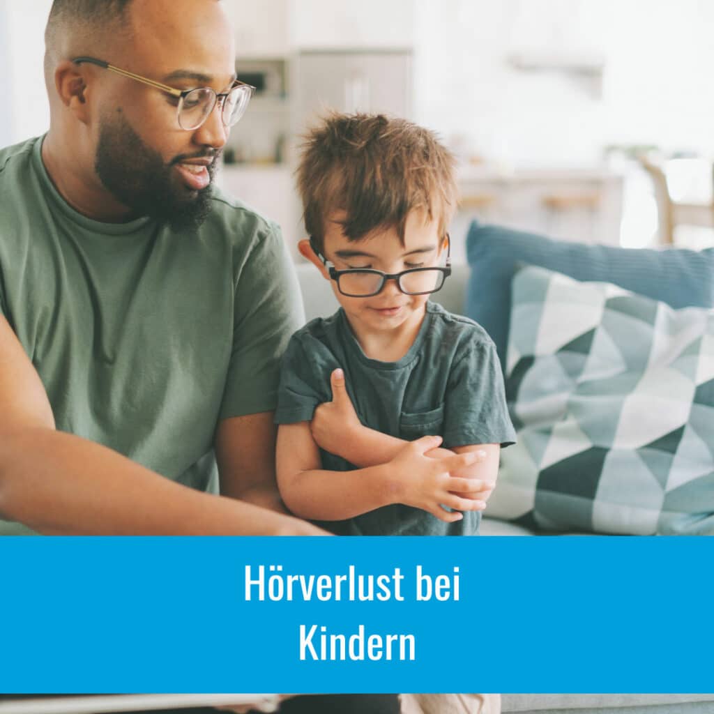 Hörverlust bei Kindern: Früherkennung, Auswirkungen und Unterstützung