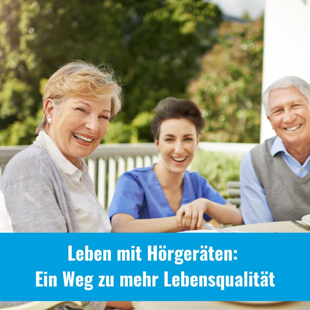 Leben mit Hörgeräten: Ein Weg zu besserem Hören und Lebensqualität