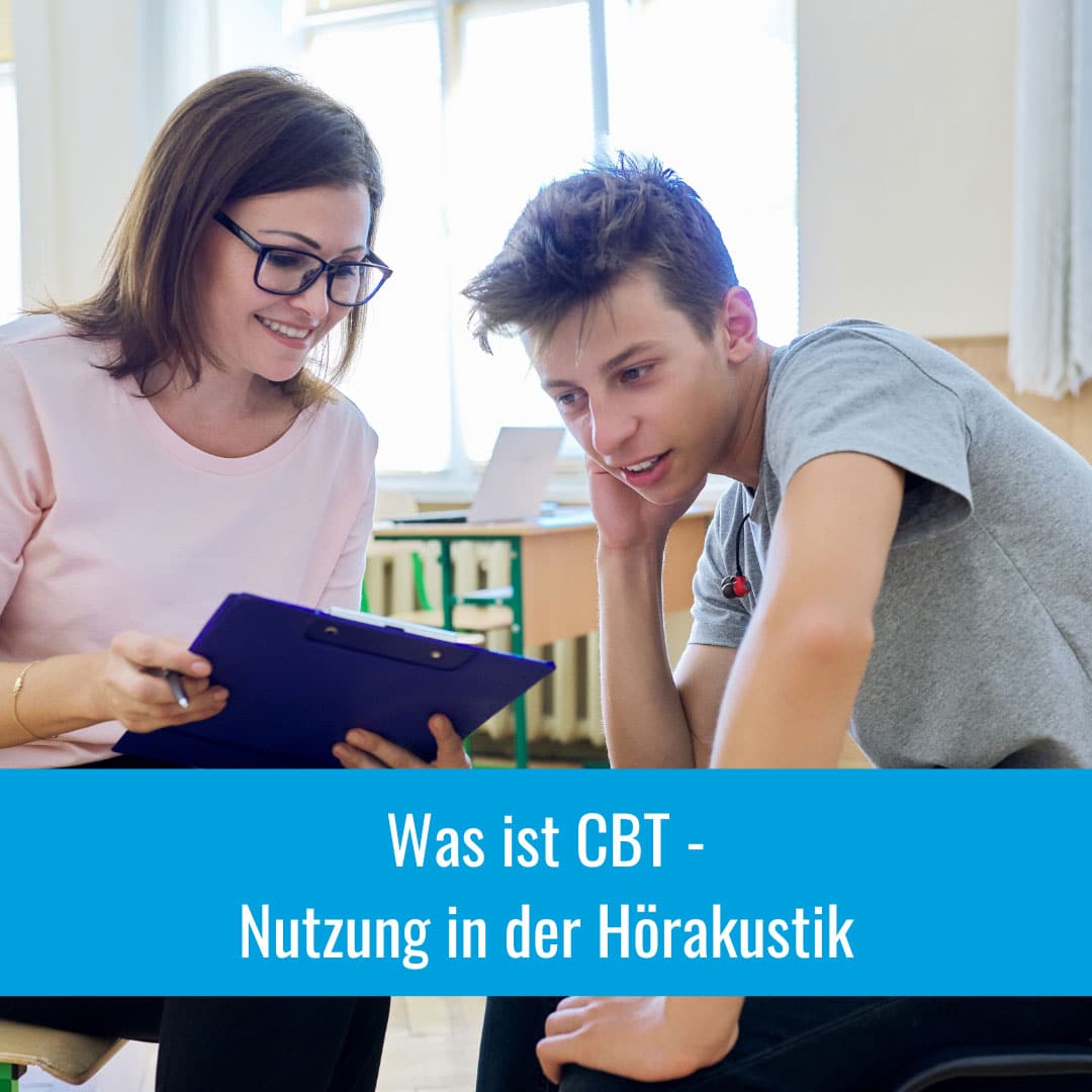 Was ist CBT und wie kann man sie in der Hörakustik einsetzen?