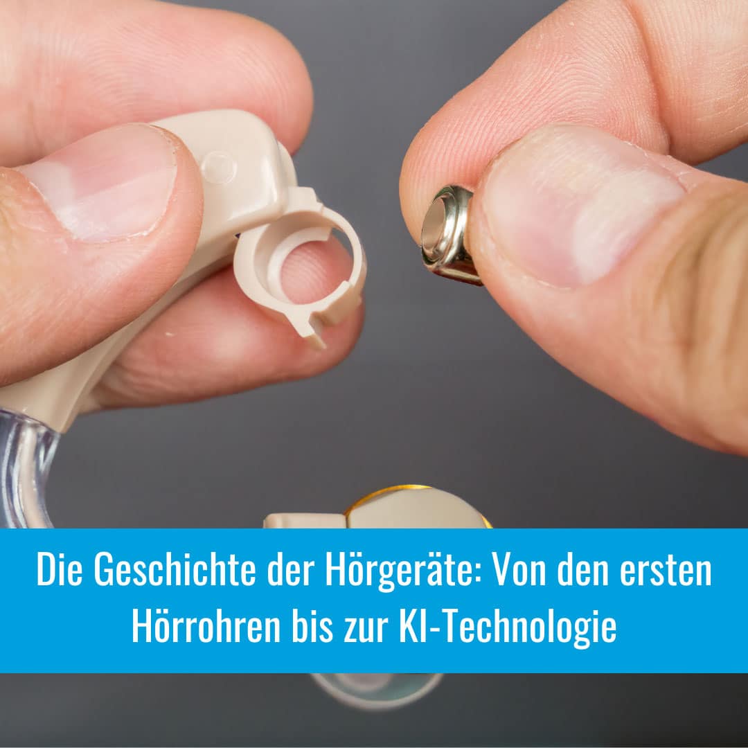 Die Geschichte der Hörgeräte: Von den ersten Hörrohren bis zur KI-Technologie