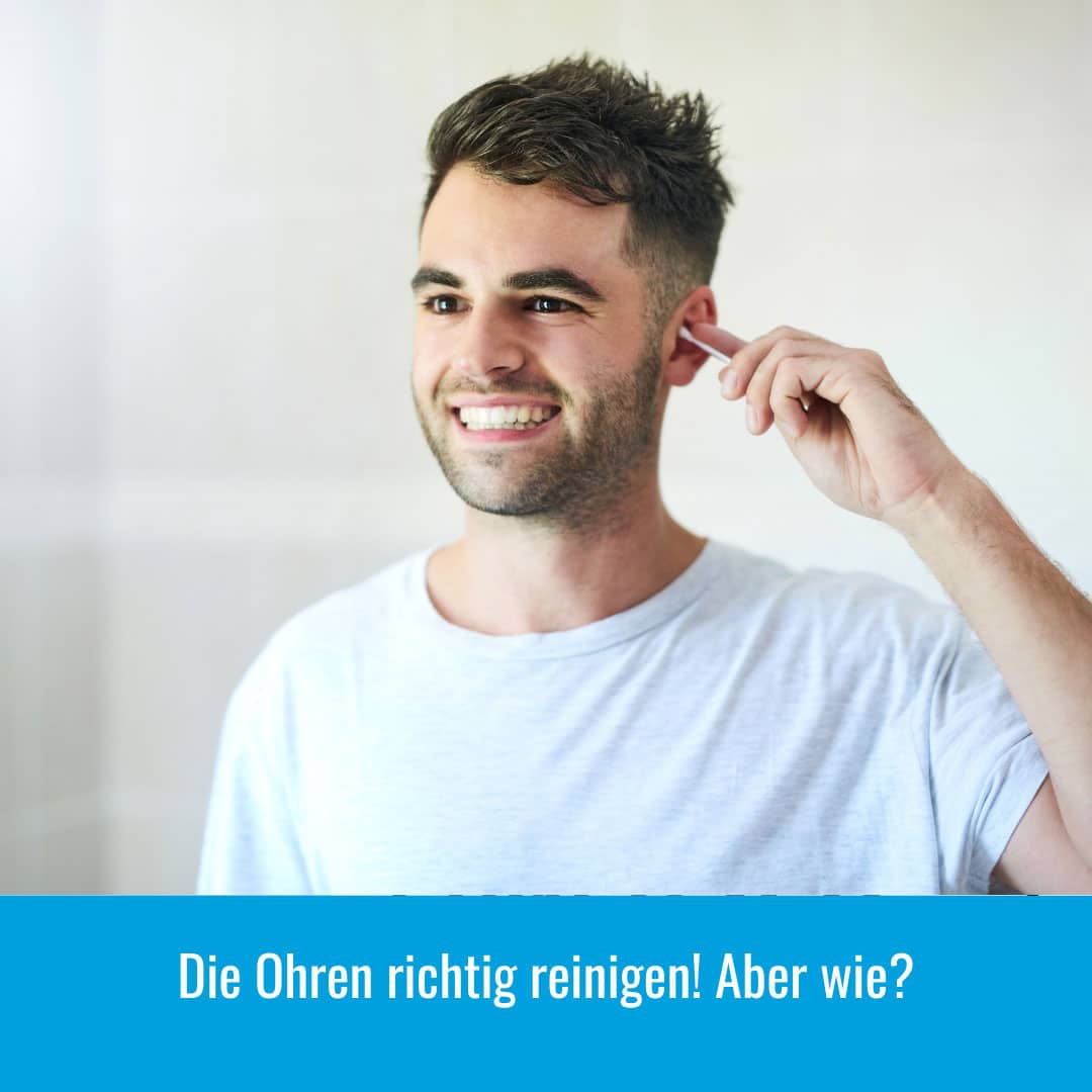 Richtig Ohren reinigen: Was Sie über Hörhygiene wissen sollten