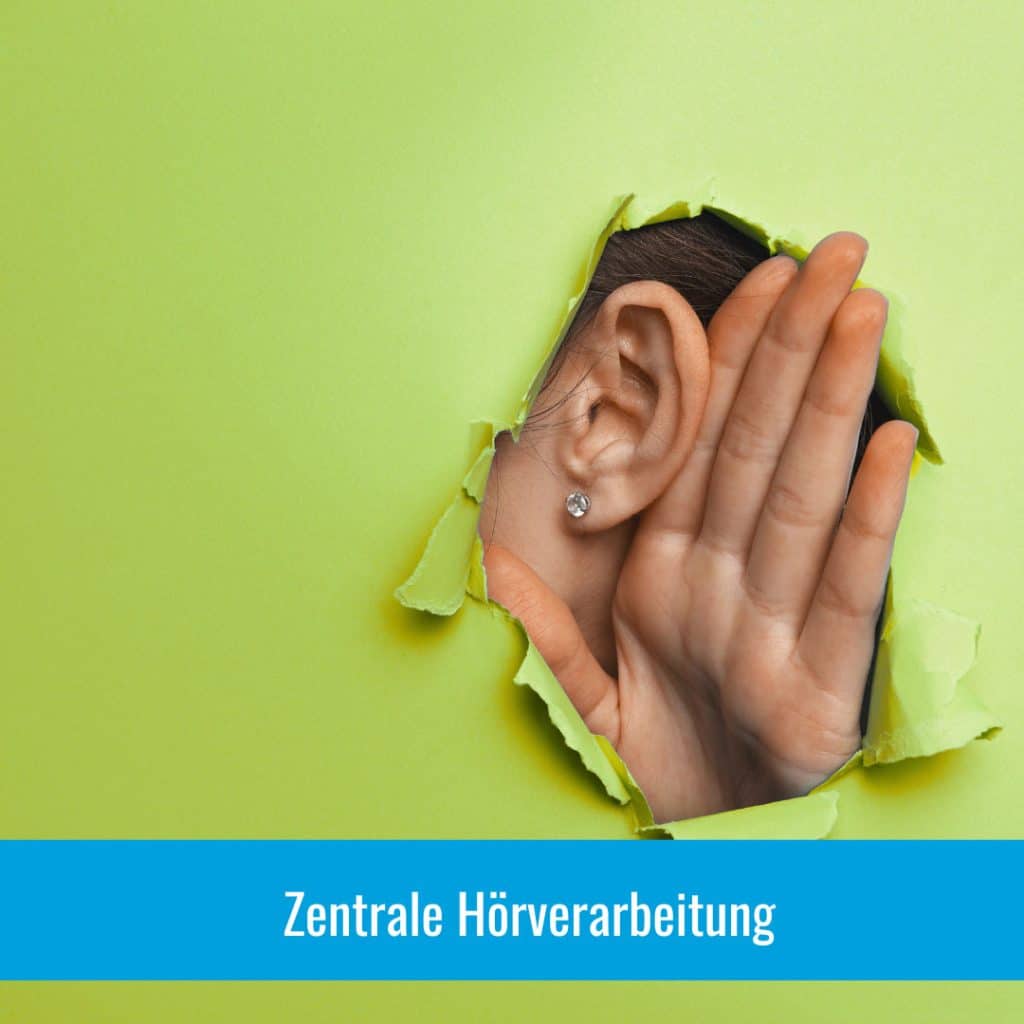 Zentrales Hörverarbeiten – Wenn das Gehirn nicht richtig hört